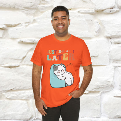 "Just Do It Later" Cat T-shirt |Nunu&Miao Studio - Nunu&Miao Studio