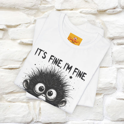 "It's Fine I'm Fine Everything Is Fine" |Monkey T-Shirt | Nunu&Miao Studio - Nunu&Miao Studio