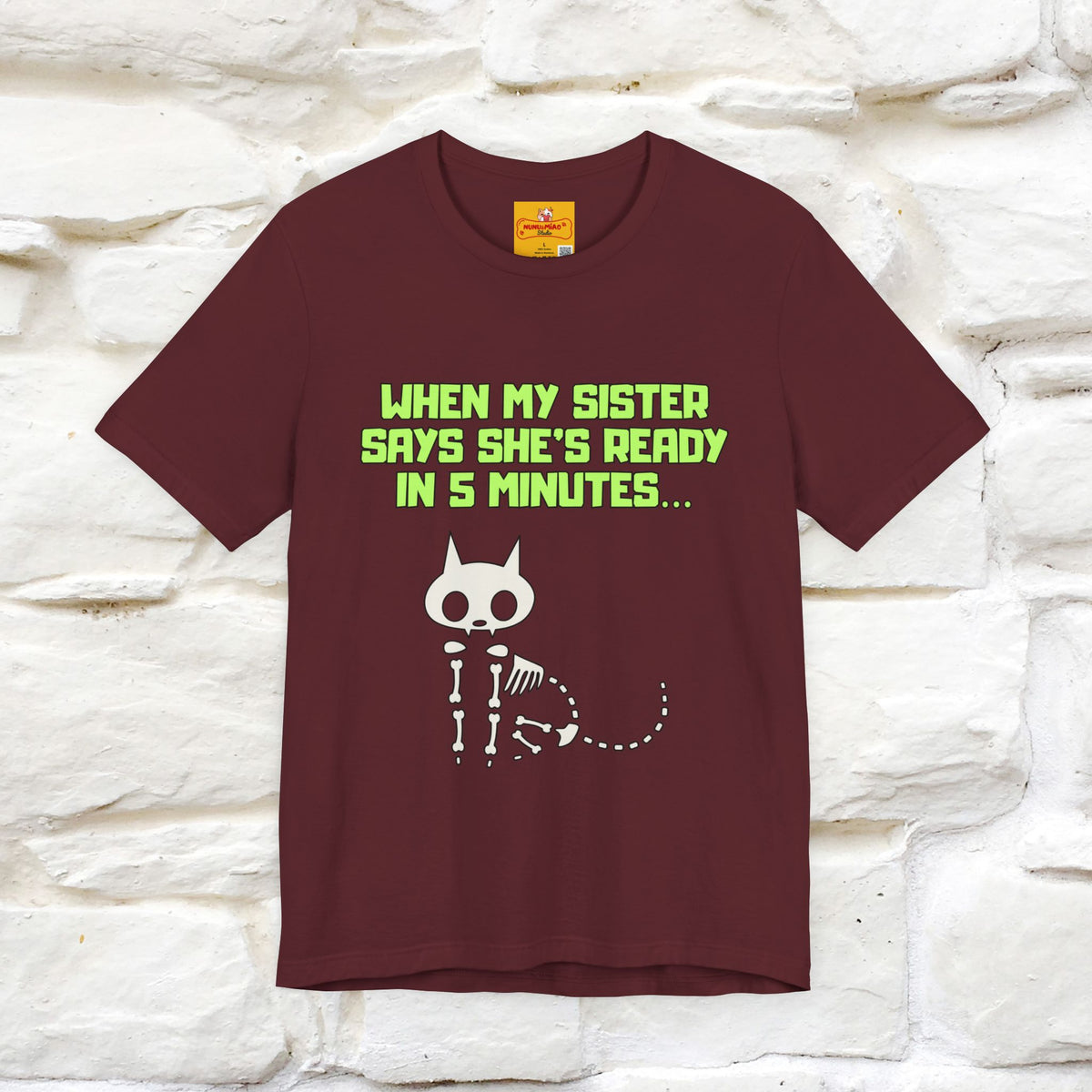 “When my sister says she’s ready in 5 minutes…” | Cat T-Shirt | Nunu&Miao Studio
