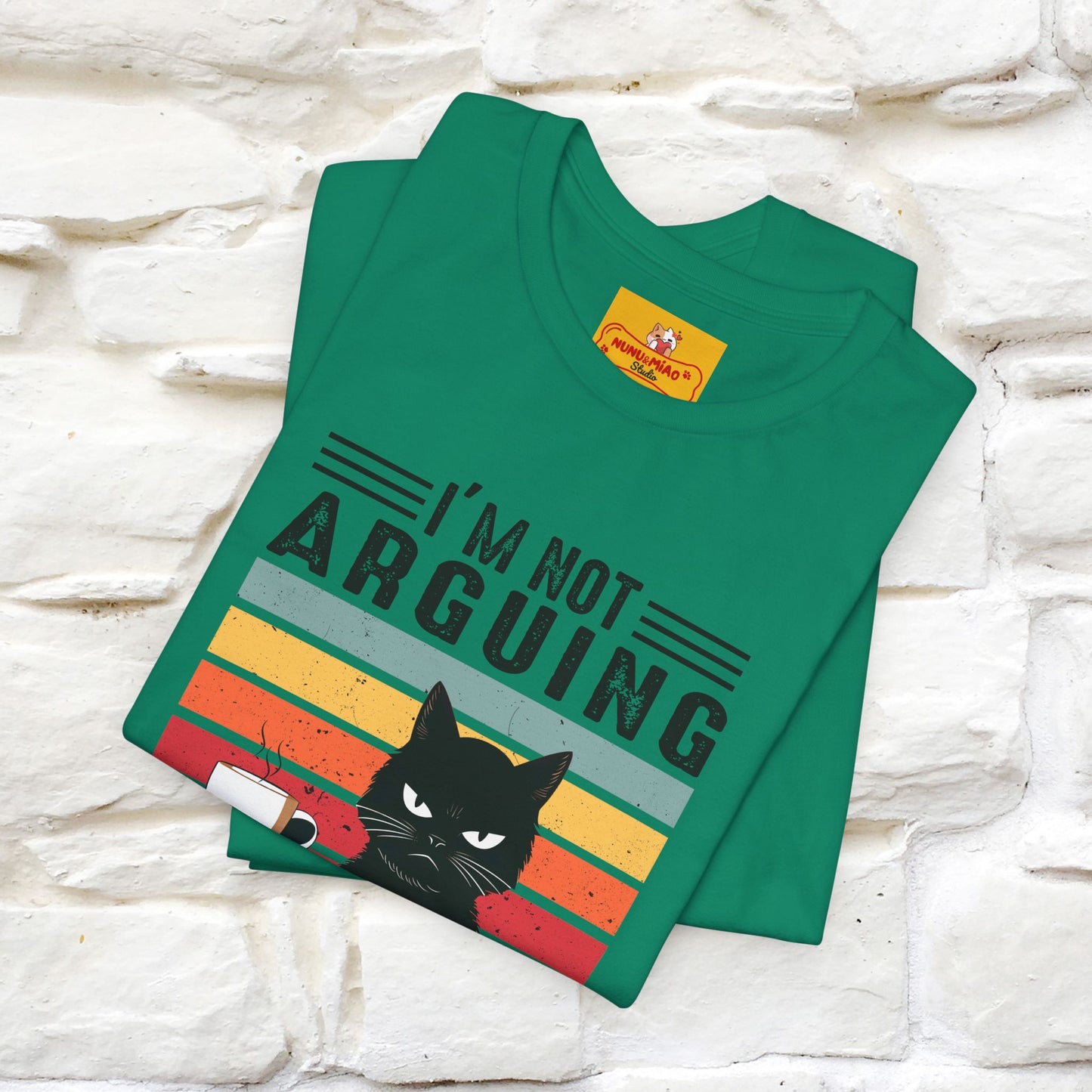 I’m Not Arguing, I’m Explaining Why I’m Right Cat T-Shirt  Nunu&Miao Studio - Nunu&Miao Studio