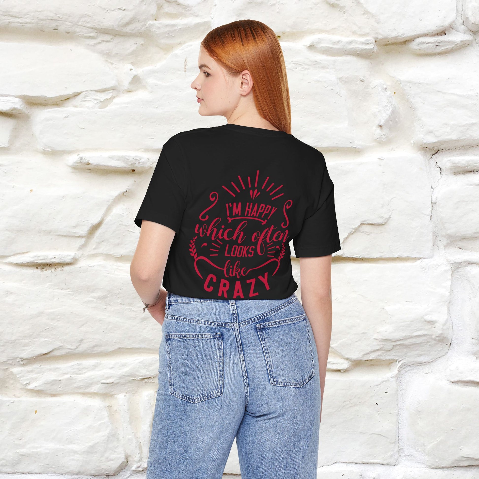 "I’m Happy, Which Often Looks Like Crazy" Cat T-Shirt| Front & Back Design | Nunu&Miao Studio - Nunu&Miao Studio