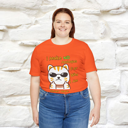 "I Make No Apologies... " |Cat T-Shirt | Nunu&Miao Studio - Nunu&Miao Studio
