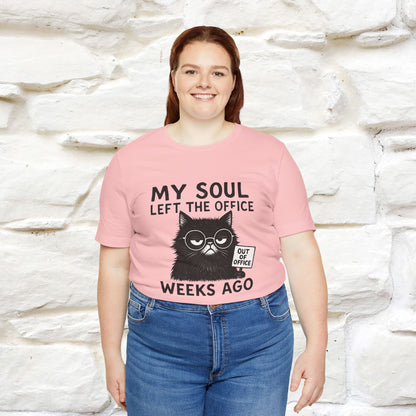 "My Soul Left The Office..." |Funny Cat T-Shirt | Nunu&Miao Studio