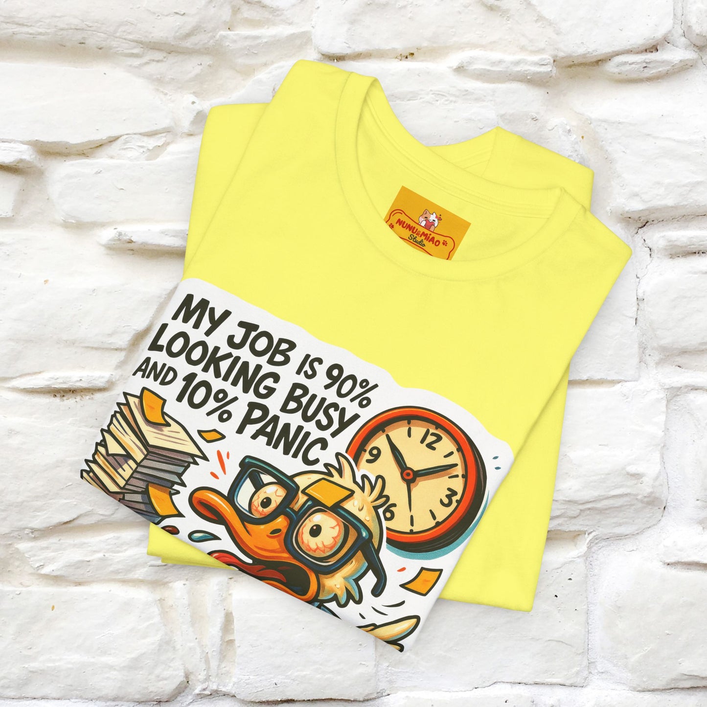 '' My Job is 90% Looking Busy ... |  Sarcastic T-Shirt | Nunu&Miao Studio