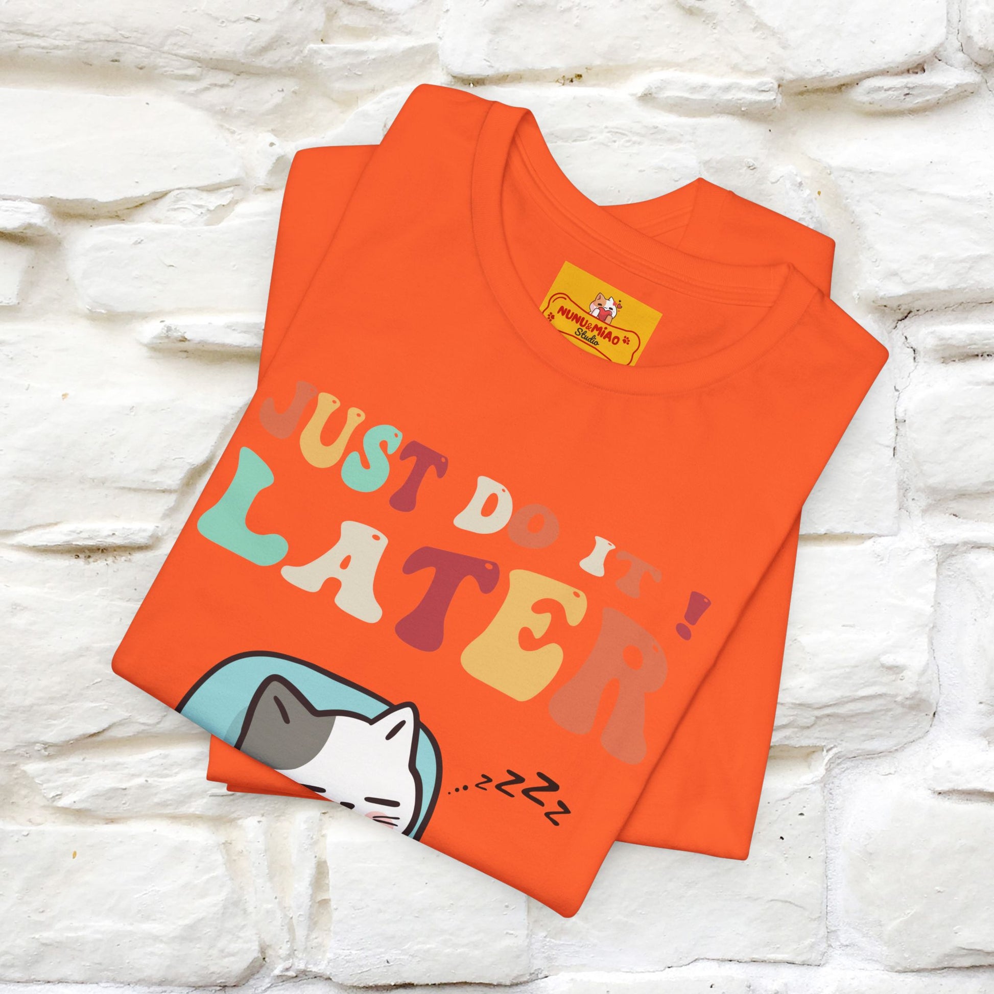 "Just Do It Later" Cat T-shirt |Nunu&Miao Studio - Nunu&Miao Studio