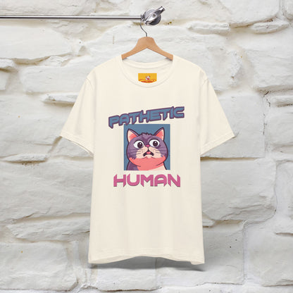 ''Pathetic Human'' | Funny Cat T-Shirt | Nunu&Miao Studio - Nunu&Miao Studio