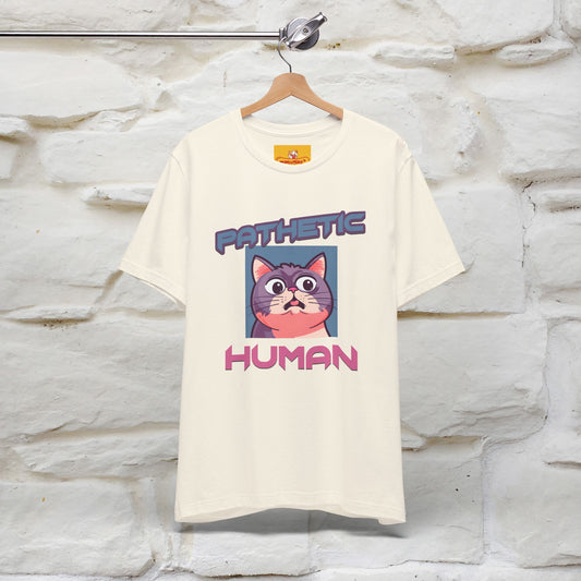 ''Pathetic Human'' | Funny Cat T-Shirt | Nunu&Miao Studio - Nunu&Miao Studio