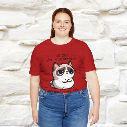 ''Oh Lord! Give Me Strength to ...'' Cat T-Shirt |  | Nunu&Miao Studio - Nunu&Miao Studio