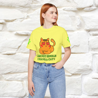 ''I’m Not Single, I Have a Cat'' |Cat Shirt | Nunu&Miao Studio - Nunu&Miao Studio