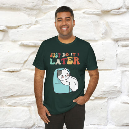 "Just Do It Later" Cat T-shirt |Nunu&Miao Studio - Nunu&Miao Studio