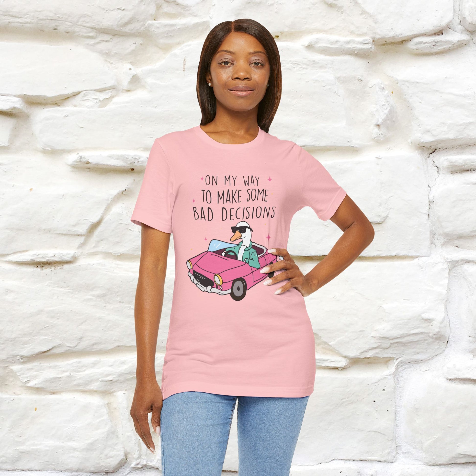 "On My Way To Make Some Bad Decisons"  Funny T-shirt |Nunu&Miao Studio - Nunu&Miao Studio