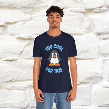 ''Too Cool For This" |Cat T-Shirt | Nunu&Miao Studio - Nunu&Miao Studio
