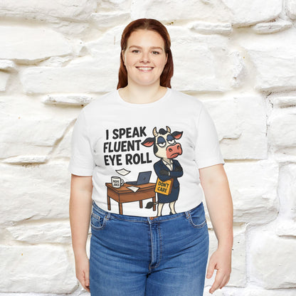 ''I Speak Fluent Eye Roll ''|  Sarcastic Cat T-Shirt | Nunu&Miao Studio