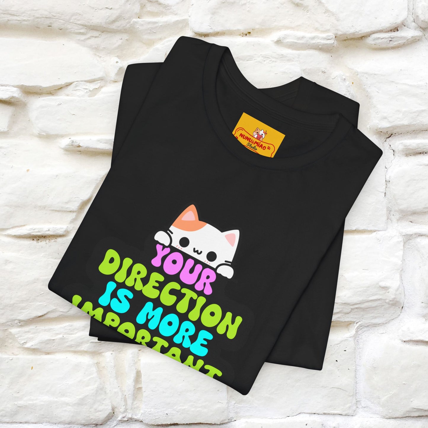 "Your Direction Is More ..." |  Cat T-shirt | Nunu&Miao Studio - Nunu&Miao Studio