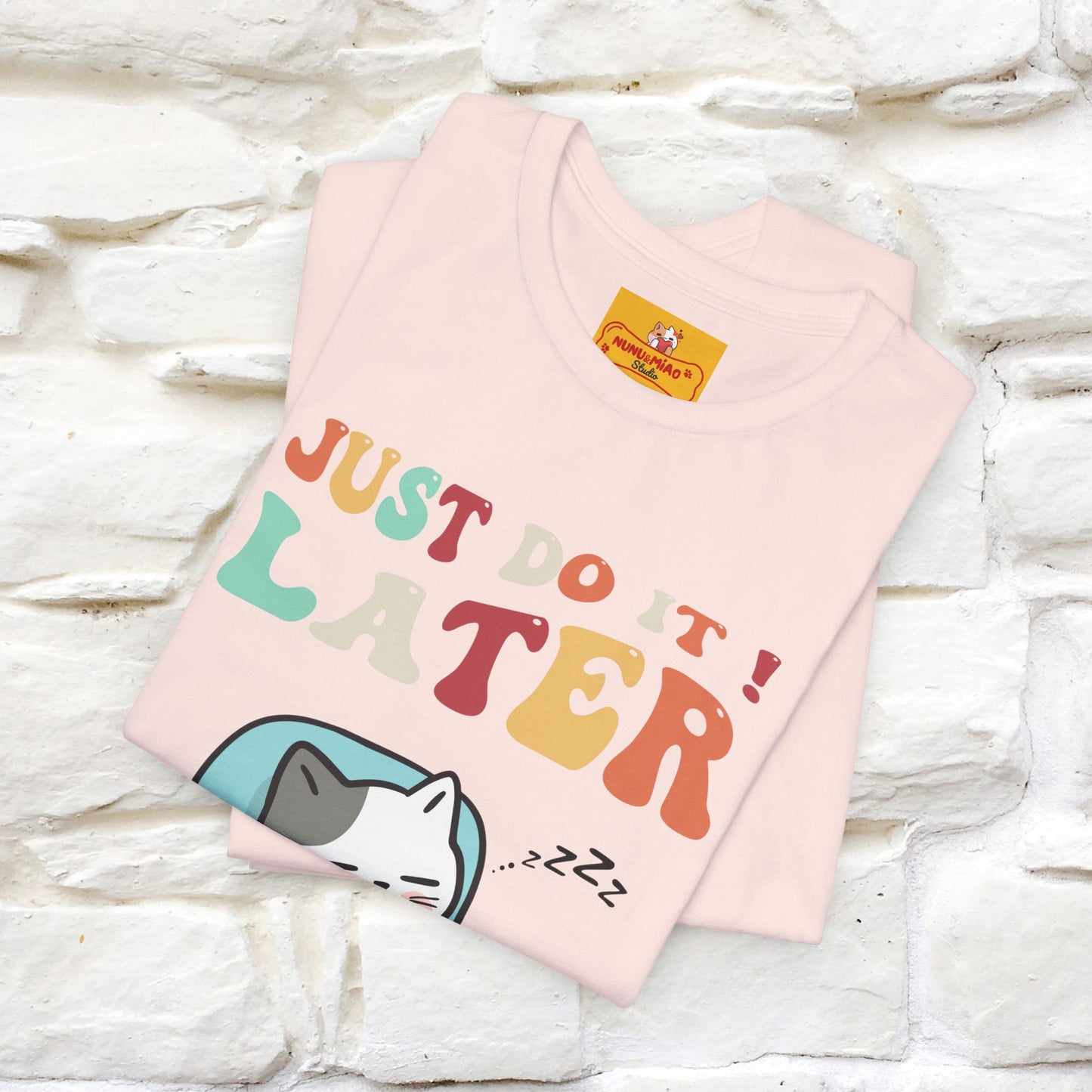 "Just Do It Later" Cat T-shirt |Nunu&Miao Studio - Nunu&Miao Studio
