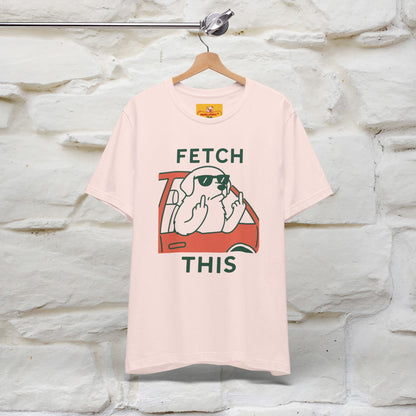 "Fetch This" Funny Dog T-shirt |Nunu&Miao Studio - Nunu&Miao Studio