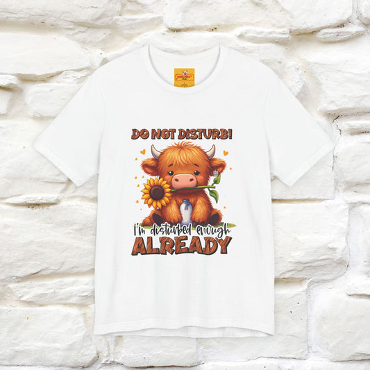 "Do Not Disturb... " |Funny T-Shirt | Nunu&Miao Studio