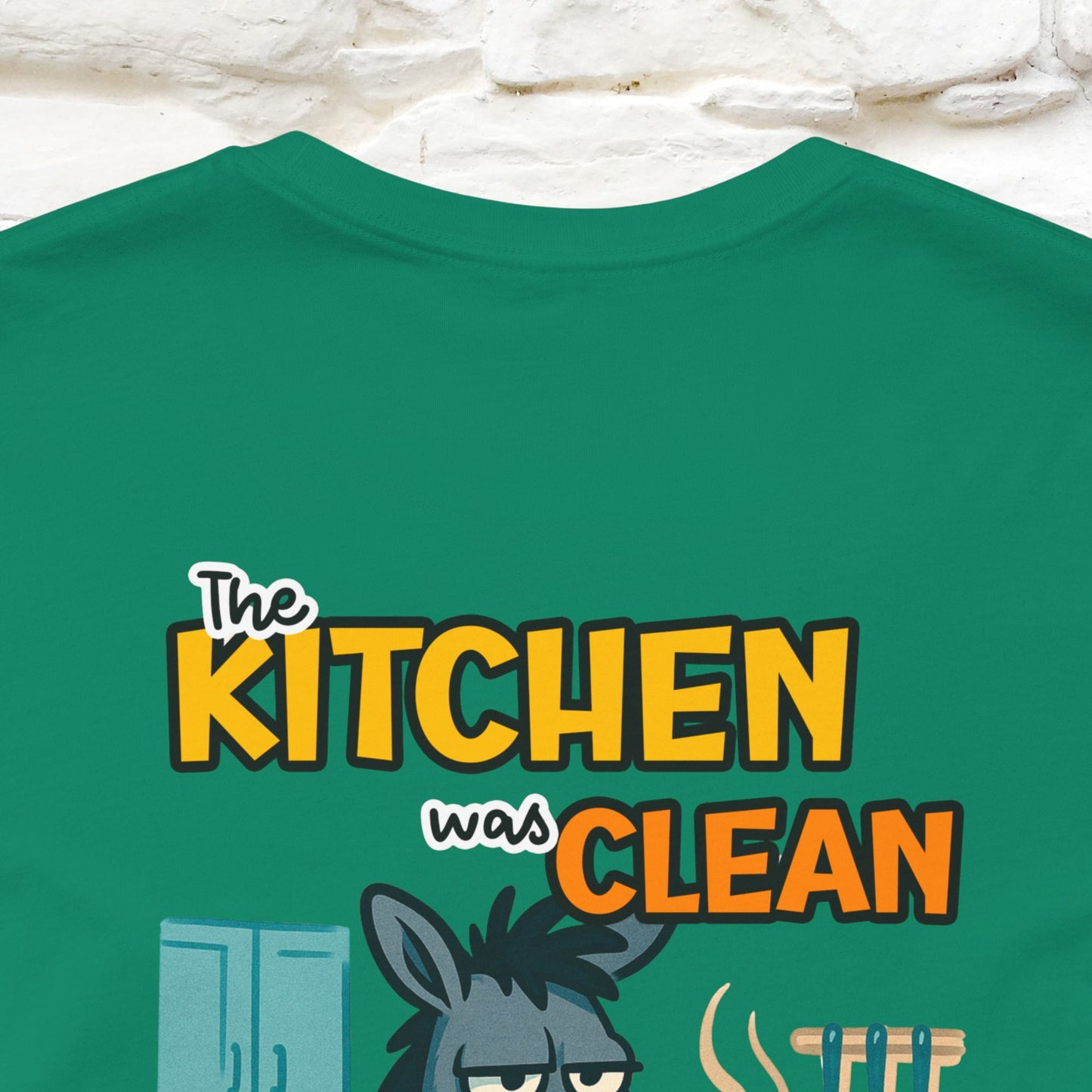 "The Kitchen Was Clean... " |Funny T-Shirt | Nunu&Miao Studio - Nunu&Miao Studio