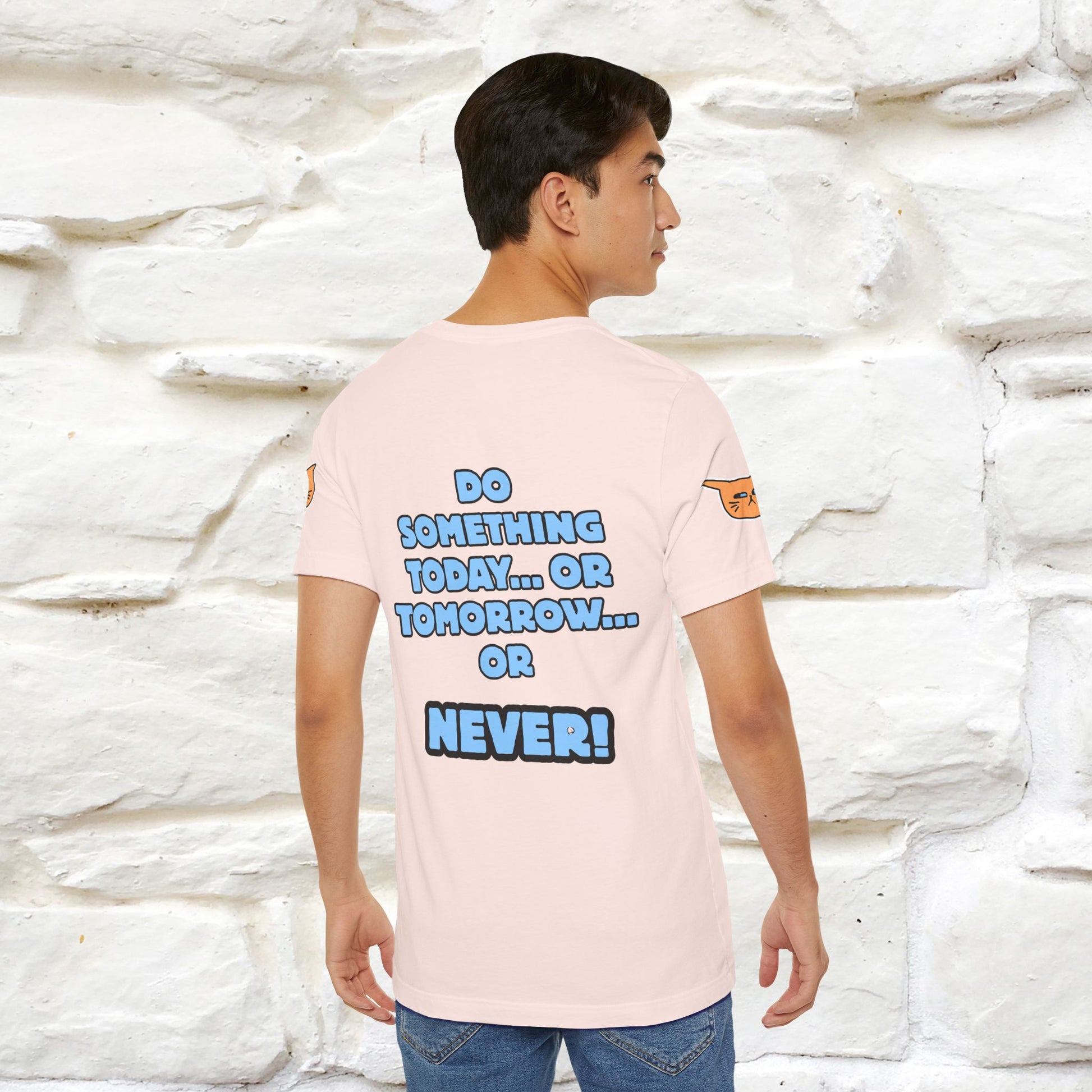 "Do something today… or tomorrow… or never." Cat T-Shirt| Front & Back Design | Nunu&Miao Studio - Nunu&Miao Studio