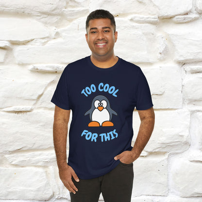 ''Too Cool For This" |Cat T-Shirt | Nunu&Miao Studio - Nunu&Miao Studio