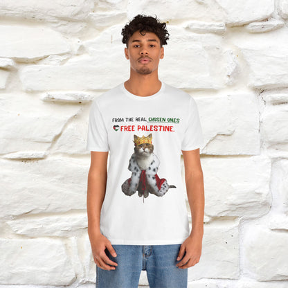 "From the real chosen ones  Free Palestine." Cat T-shirt |Nunu&Miao Studio - Nunu&Miao Studio