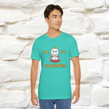 ''I came. I saw. I procrastinated.''| Funny T-Shirt | Nunu&Miao Studio