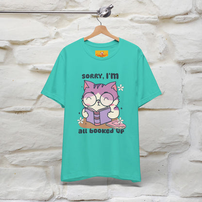 ''Sorry I am All Booked Up| Cute Cat T-Shirt |Nunu&Miao Studio - Nunu&Miao Studio
