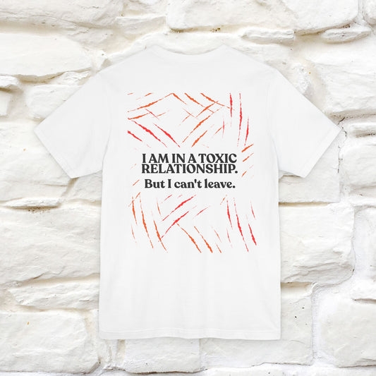 "“I Am in a Toxic Relationship"  Funny Cat T-Shirt | Front & Back Design | Nunu&Miao Studio