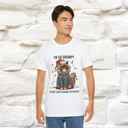 "I'm So Grumpy, I'm Not Even Talking To Myself" |Funny T-Shirt | Nunu&Miao Studio
