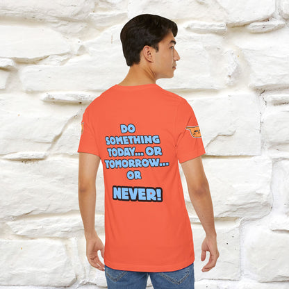 "Do something today… or tomorrow… or never." Cat T-Shirt| Front & Back Design | Nunu&Miao Studio - Nunu&Miao Studio