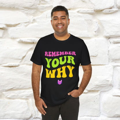 "Remember Your Why" |Cat T-Shirt | Nunu&Miao Studio - Nunu&Miao Studio