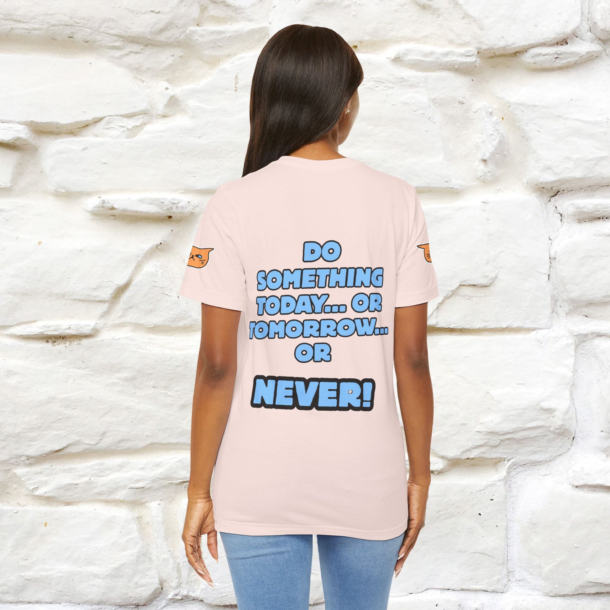 "Do something today… or tomorrow… or never." Cat T-Shirt| Front & Back Design | Nunu&Miao Studio - Nunu&Miao Studio