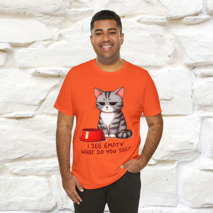 "I See Empty. What Do You See"  | Cat T-Shirt | Nunu&Miao Studio - Nunu&Miao Studio