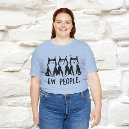 Ew, People | Funny Cat T-Shirt | Nunu&Miao Studio - Nunu&Miao Studio