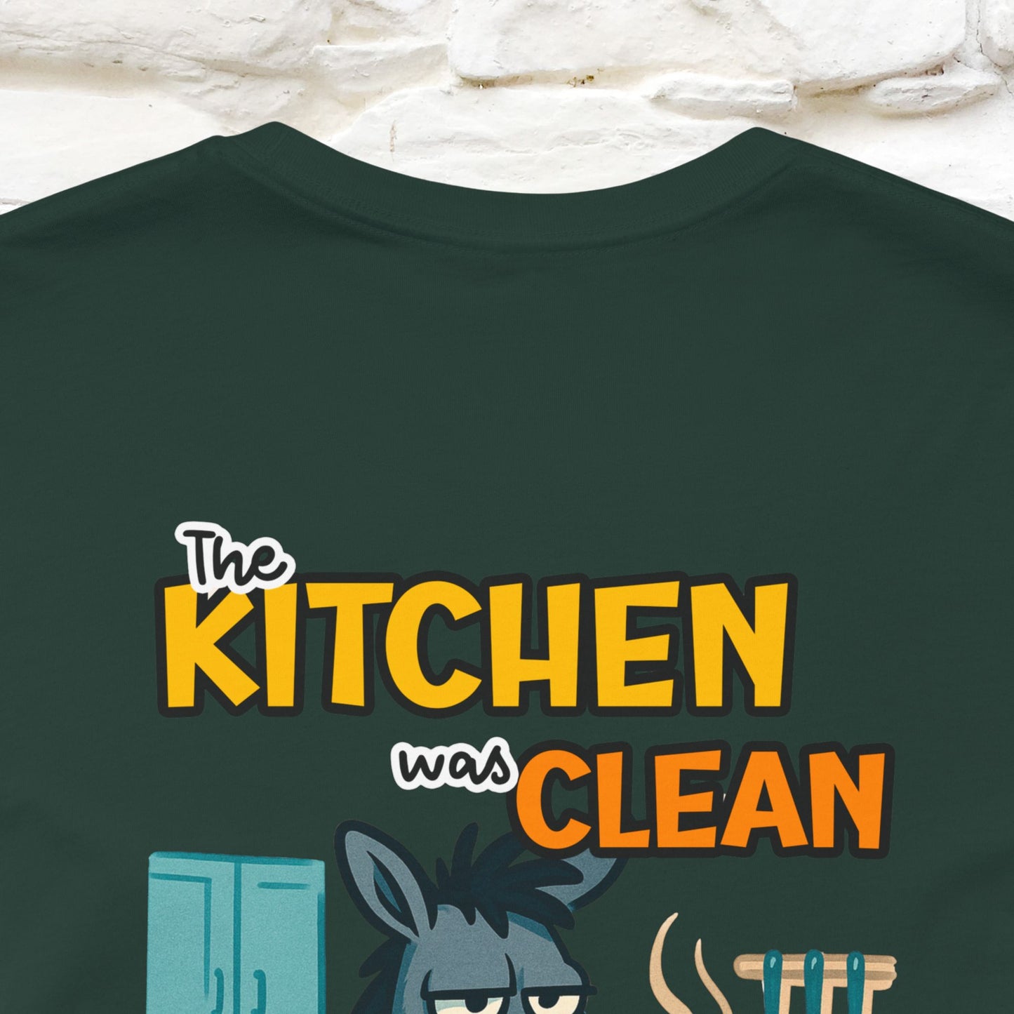 "The Kitchen Was Clean... " |Funny T-Shirt | Nunu&Miao Studio - Nunu&Miao Studio