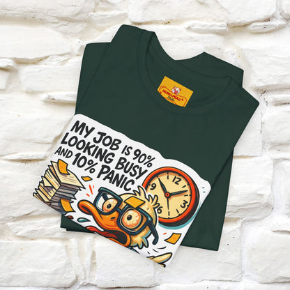 '' My Job is 90% Looking Busy ... |  Sarcastic T-Shirt | Nunu&Miao Studio
