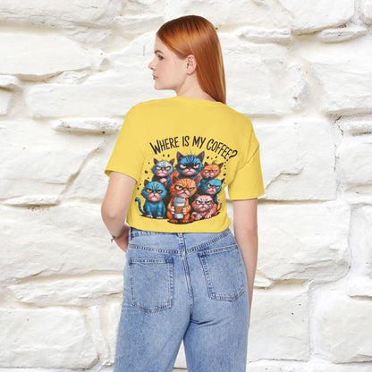 "Where Is My Coffe?" Cat T-Shirt | Front & Back Design | Nunu&Miao Studio