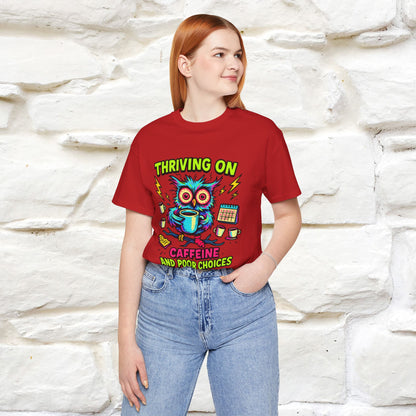''Thriving On Caffeine And Poor Choices''|  Sarcastic Cat T-Shirt | Nunu&Miao Studio
