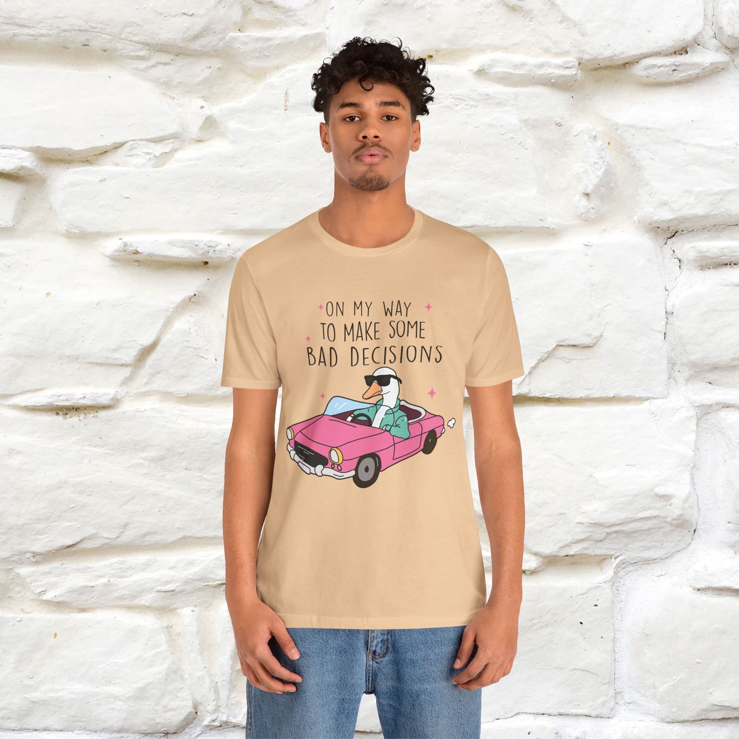 "On My Way To Make Some Bad Decisons"  Funny T-shirt |Nunu&Miao Studio - Nunu&Miao Studio