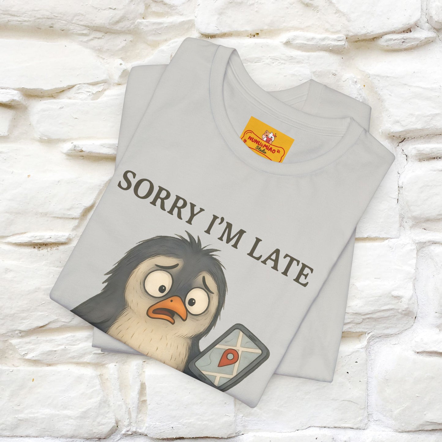 "Sorry I am Late, I was Dilly Dallying" Funny T-shirt |Nunu&Miao Studio - Nunu&Miao Studio