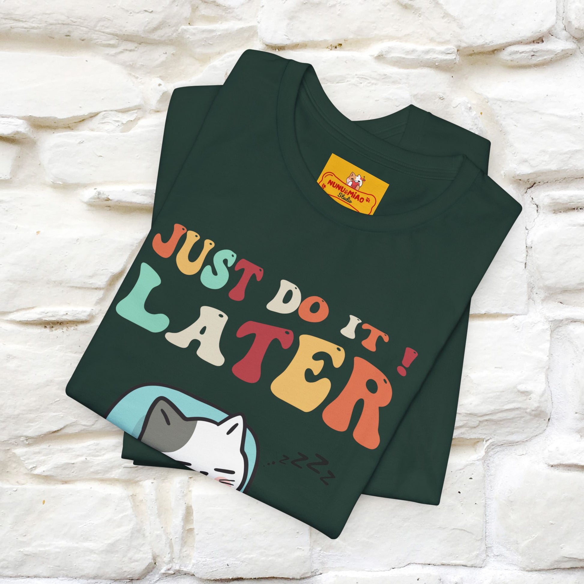 "Just Do It Later" Cat T-shirt |Nunu&Miao Studio - Nunu&Miao Studio