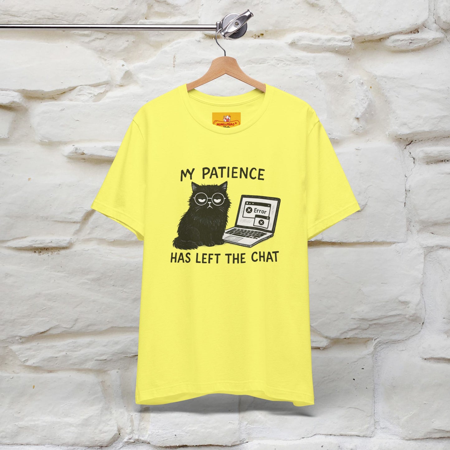 "My Patience Has Left The Chat" |Cat T-Shirt | Nunu&Miao Studio - Nunu&Miao Studio