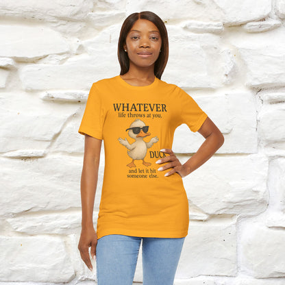 "Whatever Life Throws At You " Funny Duck T-shirt |Nunu&Miao Studio - Nunu&Miao Studio