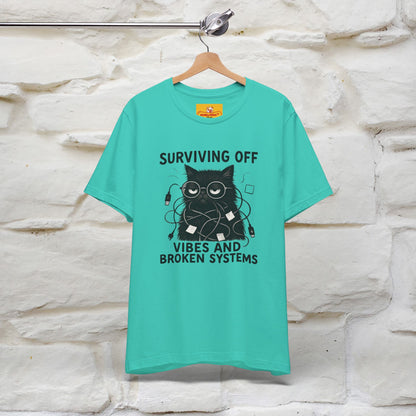 "Surviving Off...Vibes And Broken .. " |Cat T-Shirt | Nunu&Miao Studio - Nunu&Miao Studio