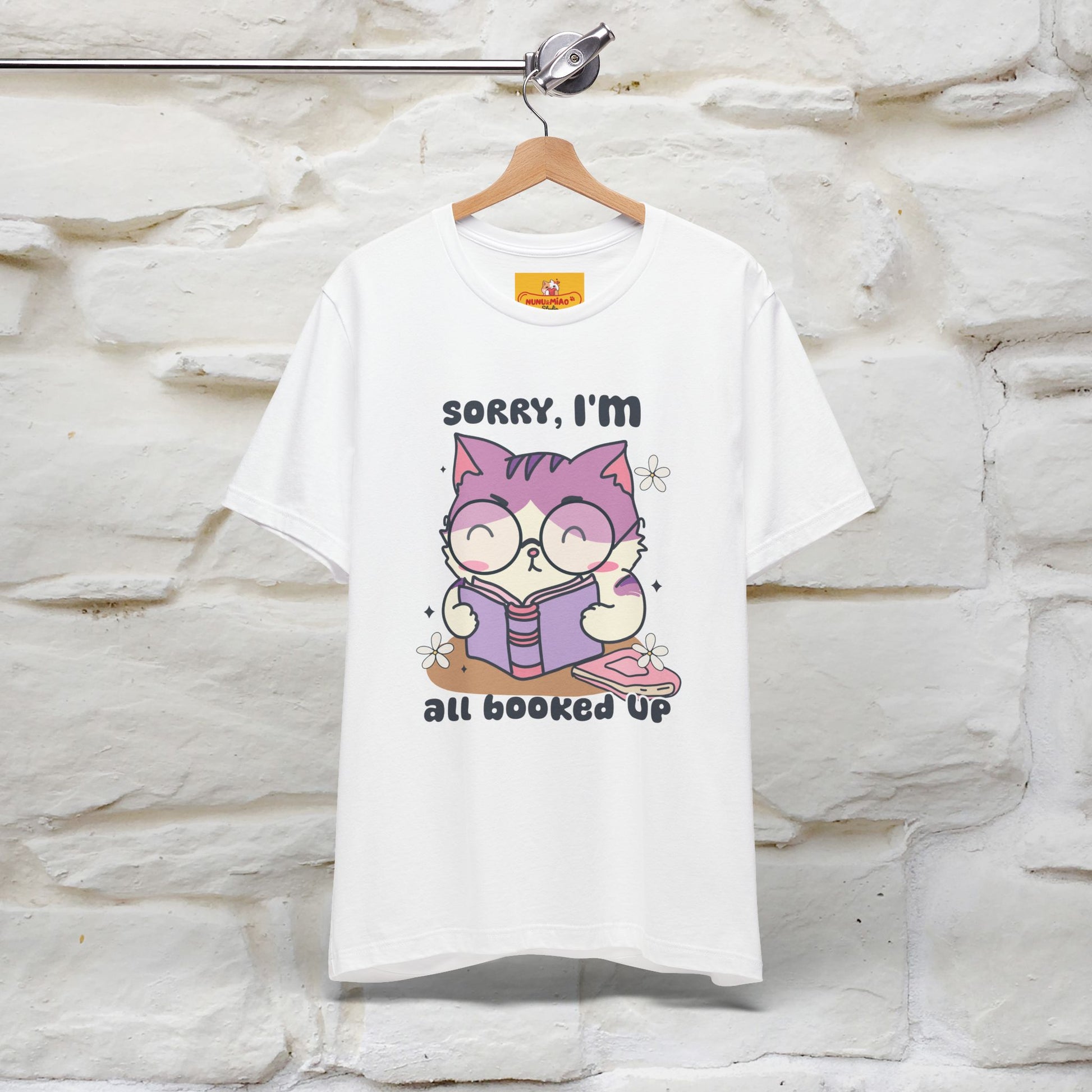 ''Sorry I am All Booked Up| Cute Cat T-Shirt |Nunu&Miao Studio - Nunu&Miao Studio