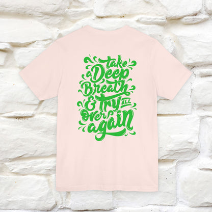 "Take a Deep Breath & Try All Over Again" Cat T-Shirt| Front & Back Design | Nunu&Miao Studio - Nunu&Miao Studio
