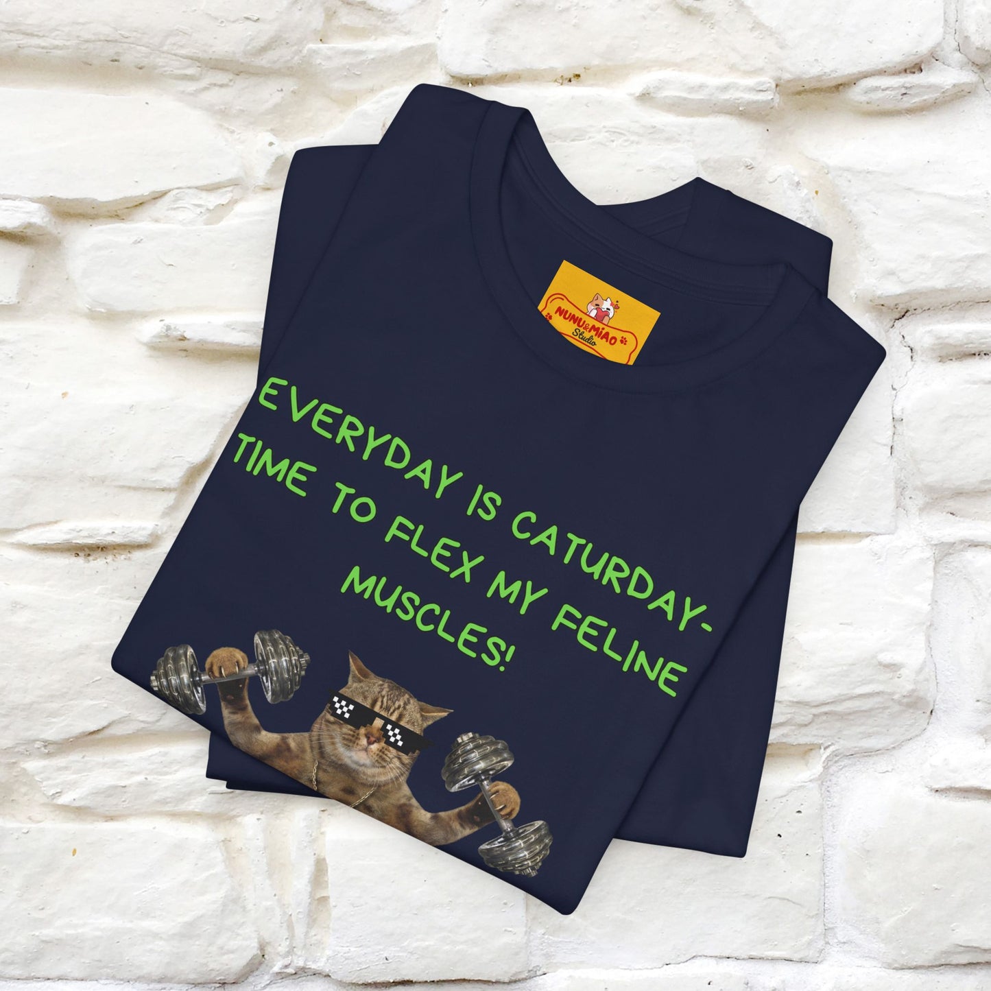 "Everyday Is Caturday – Flex My Feline Muscle"| Funny Cat T-Shirt  |Nunu&Miao Sudio - Nunu&Miao Studio