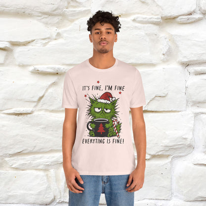 "It's Fine, I'm Fine  ...." |Funny Cat  T-Shirt | Nunu&Miao Studio