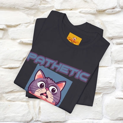 ''Pathetic Human'' | Funny Cat T-Shirt | Nunu&Miao Studio - Nunu&Miao Studio