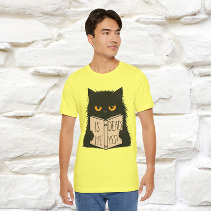 "Is He Dead Yet" |Cat T-Shirt | Nunu&Miao Studio - Nunu&Miao Studio